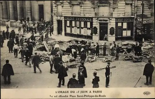 Ak Paris I., L'Orage du 15 Juin, Le sol effondre Place Saint Philippe du Roule