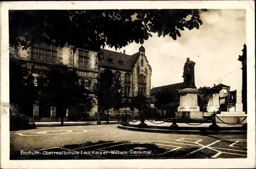 Ak  Bochum im Ruhrgebiet, Oberrealschule, Kaiser Wilhelm Denkmal