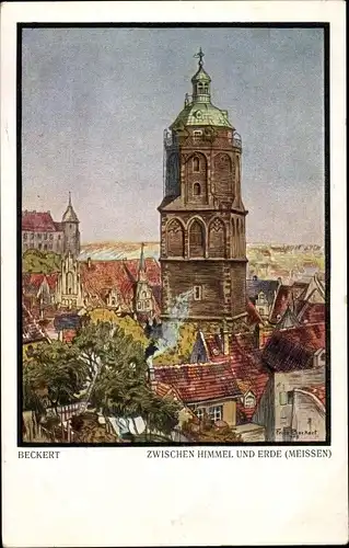 Künstler Ak Beckert, Meißen Sachsen, Zwischen Himmel und Erde, Stadtkirche