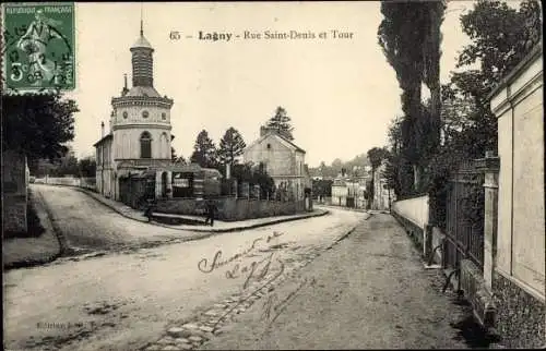 Ak Lagny Seine et Marne, Rue Saint Denis, Tour