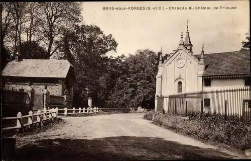 Ak Briis sous Forges Essonne, Chapelle du Chateau de Frileuse