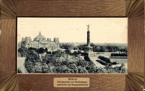 Passepartout Ak Berlin Tiergarten, Reichstagsgebäude, Siegessäule, Königsplatz