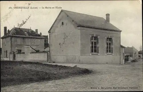 Ak Ondreville sur Essonne Loiret, La Mairie et l'Ecole