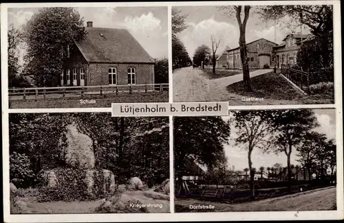 Ak Lütjenholm in Nordfriesland, Schule, Gasthaus, Kriegerdenkmal, Dorfstraße