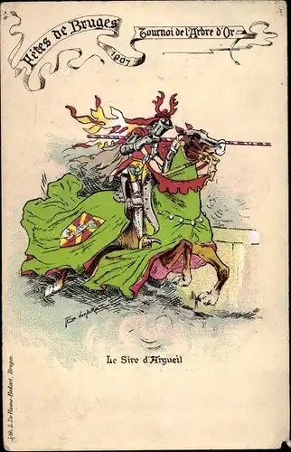 Künstler Ak Bruges Brügge Westflandern, Festes 1907, Tournoi de l'Arbre d'Or, Sire d'Argueil