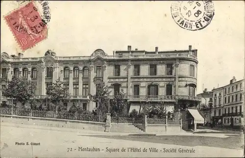 Ak Montauban Tarn et Garonne, Square de l'Hotel de Ville, Societe Generale