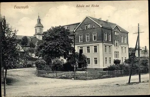 Ak Fraureuth Sachsen, Schule mit Kirche