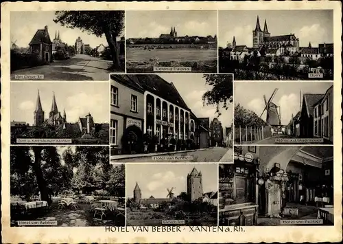 Ak Xanten am Niederrhein, Hotel van Bebber, Mühle, Dom, Clever Tor