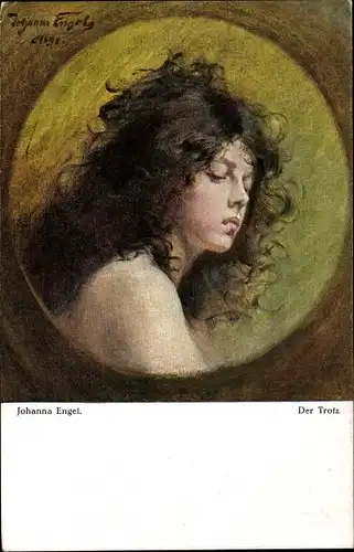 Künstler Ak Engels, Johanna, Portrait einer Frau mit wirrem Haar, Der Trotz