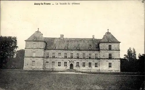 Ak Ancy le Franc Yonne, La facade du chateau