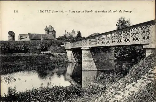 Ak Angely Yonne, Pont sur le Serein et ancien Manoir de Pancy