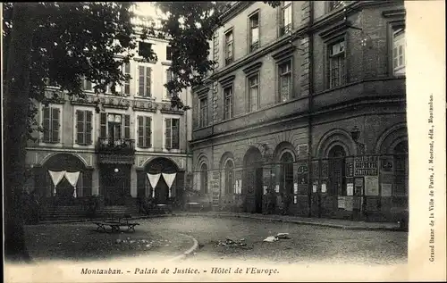 Ak Montauban Tarn et Garonne, Palais de Justice, Hotel de l'Europe