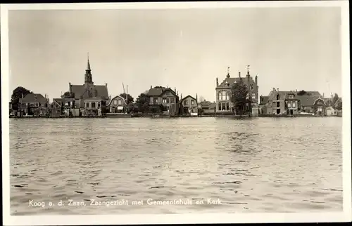 Ak Koog aan de Zaan Nordholland Niederlande, Zaangezicht met Gemeentehuis en Kerk