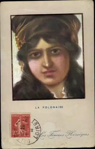 Künstler Ak Dupuis, Emil, La Polonaise, Les Femmes Heroiques, Portrait einer Polin