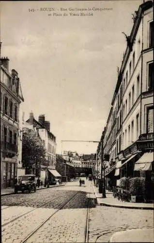 Ak Rouen Seine Maritime, Rue Guillaume le Conquerant, Placu du Vieux Marche