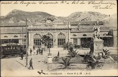 Ak Toulon Var, La Gare, Tramway, Monument