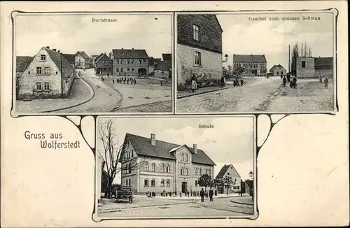 Ak Wolferstedt Allstedt in Sachsen Anhalt, Dorfstraße, Schule, Gasthof zum weißen Schwan