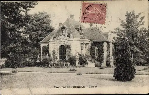 Ak Tournan Seine et Marne, Chalet