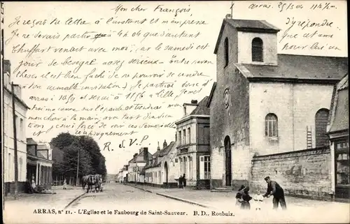 Ak Arras Pas de Calais, L'Eglise, Le Faubourg de Saint Sauveur