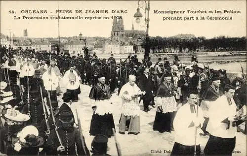 Ak Orléans Loiret, Fetes de Jeanne d'Arc, la Procession traditionelle reprise en 1908, Msgr. Touchet