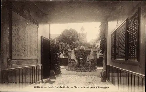 Ak Orléans Loiret, Ecole Sainte Croix, vestibule et cour d'Honneur