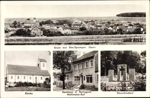 Ak Sprengen Elm Schwalbach an der Saar, Ehrenfriedhof, Gasthaus, Kirche, Totalansicht