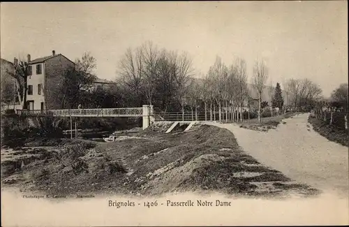 Ak Brignoles Var, Passerelle Notre Dame