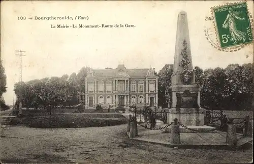 Ak Bourgtheroulde Eure, La Mairie, Le Monument, Route de la Gare