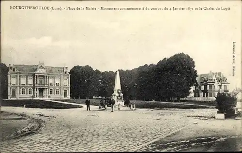 Ak Bourgtheroulde Eure, Place de la Mairie, Monument du combat du 4 Janvier 1878, Chalet du Logis