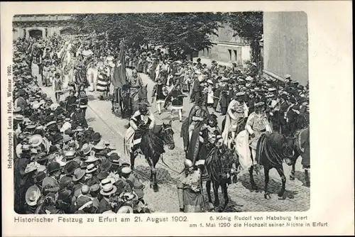 Ak Erfurt in Thüringen, Historischer Festzug 1902, König Rudolf von Habsburg, Hochzeit