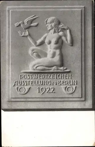 Ganzsachen Ak Berlin, Postwertzeichenausstellung 1922, Relief, Frauenakt, Brieftaube
