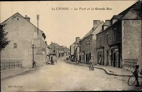 Ak La Cambe Calvados, Le Pont et la Grande Rue