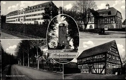 Ak Hochwaldhausen Grebenhain Hessen, Genesungsheim, Hotel Felsenmeer, Teufelsmühle, Taufstein