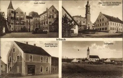 Ak Irlbach in Niederbayern, Pfarrkirche, Schulhaus, Gastwirtschaft, Handlung, Schloss