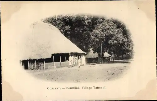 Ak Conakry Guinea, Boulbiné, Village Tanondi