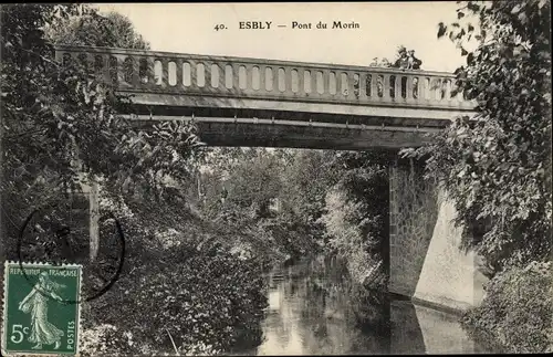 Ak Esbly Seine et Marne, Pont du Morin
