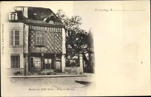 Ak Beaugency Loiret, Maison du XIII Siecle, Place du Martroi