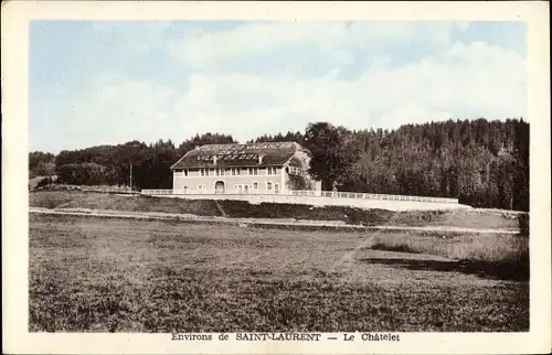 Ak Saint Laurent Jura, Le Chatelet