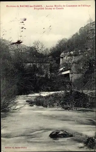 Ak Baume les Dames Doubs, Ancien Moulin de Commerce de l'Abbaye, Proprieté Sauzay et Cuenin