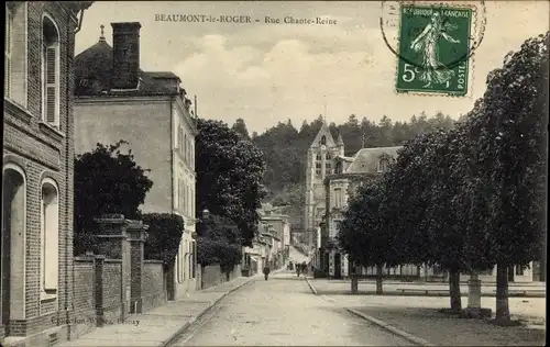 Ak Beaumont le Roger Eure, Rue Chante Reine