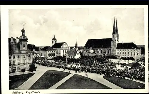 Ak Altötting in Oberbayern, Kapellplatz, Versammlung, Kirche, Kapelle