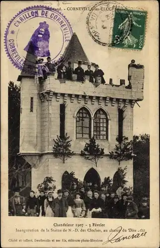 Ak Corneville les Cloches Eure, Chandeleur 1907, Inauguration de la Statue de Notre Dame des Cloches
