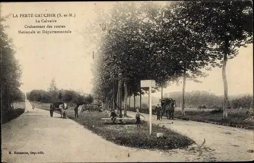 Ak La Ferté Gaucher Seine et Marne, Le Calvaire, Croisement des routes Nationale et Departementale