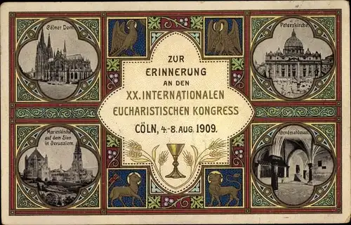 Ak Köln am Rhein, XX Internationalen Eucharistischer Kongress 1909, Peterskirche Rom, Dom