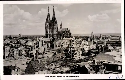 Ak Köln am Rhein, Blick auf die zerstörte Innenstadt mit Dom