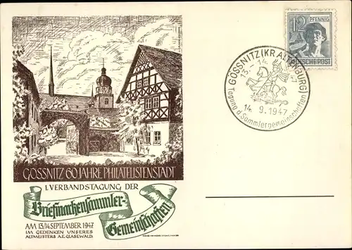 Ak Gößnitz Altenburger Land, 60 Jahre Philatelistenstadt 1947, Verbandstag Briefmarkensammler