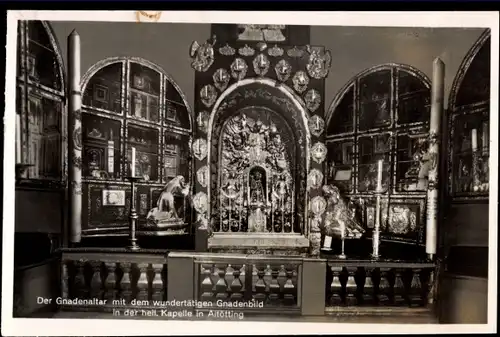 Ak Altötting Oberbayern, Heil. Kapelle, Gnadenaltar, Wundertätiges Gnadenbild