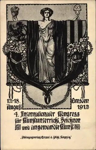 Ak Dresden Altstadt, 4. Int. Kongress für Kunstunterricht, Zeichner und angewandte Kunst 1912