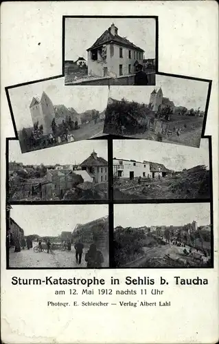 Ak Sehlis Taucha in Nordsachsen, Sturmkatastrophe 1912, zerstörte Häuser