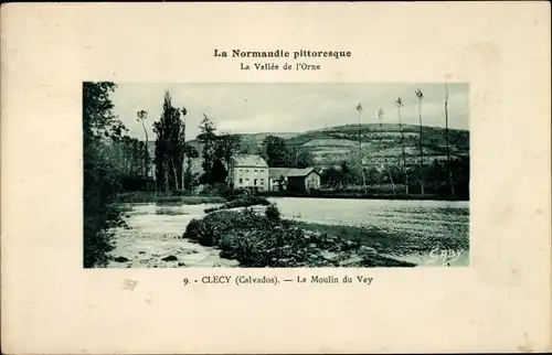Ak Clécy Calvados, Le Moulin du Vey